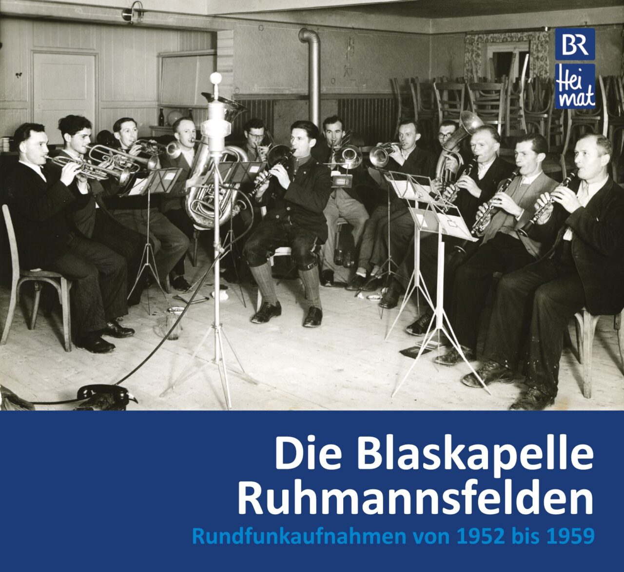Die Blaskapelle Ruhmannsfelden (1952–1959)