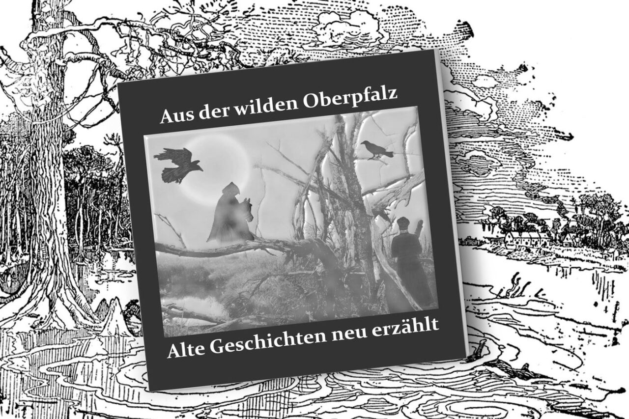 Geschichten aus alten oberpfälzer Tagen