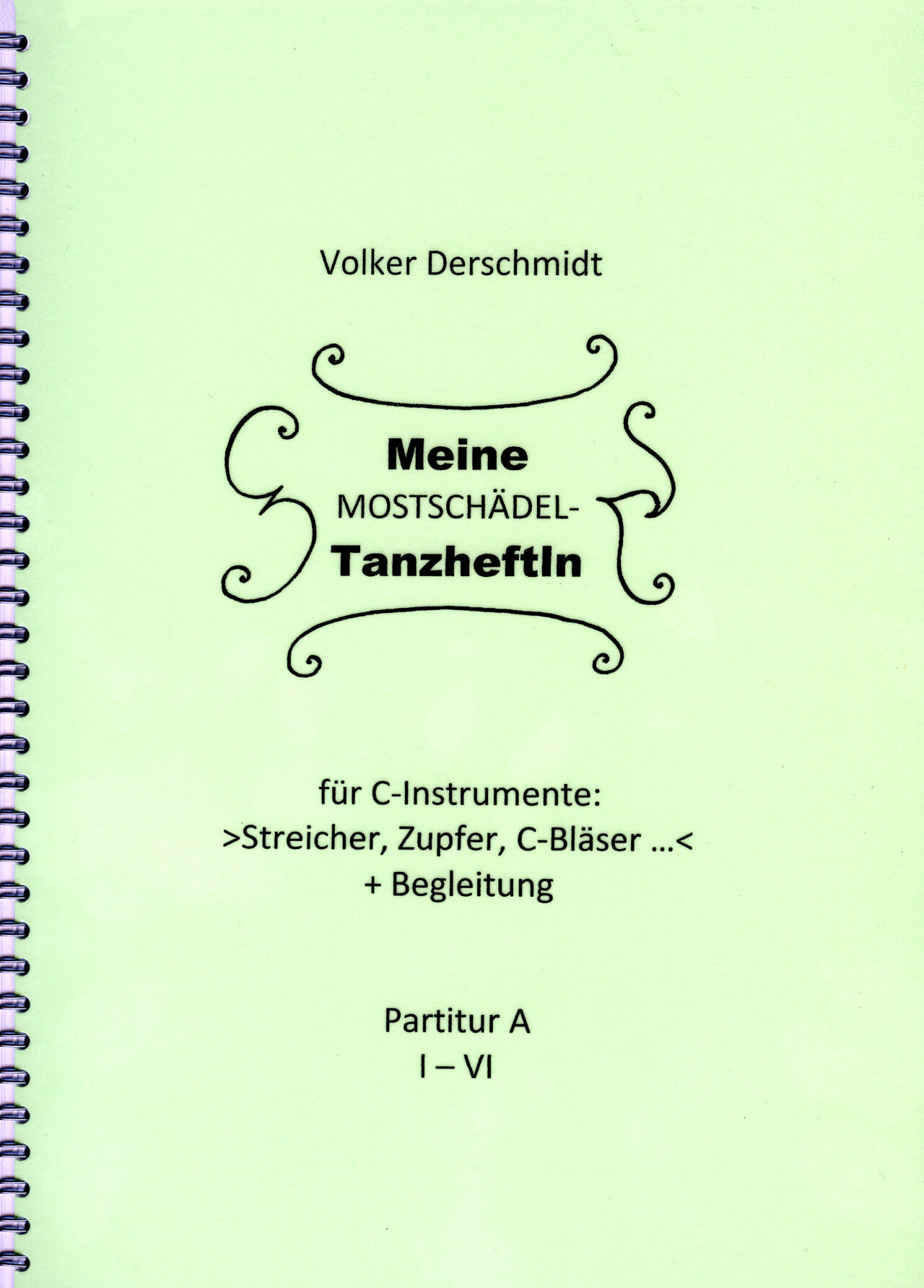 Meine Mostschädel-​ Tanzheftln